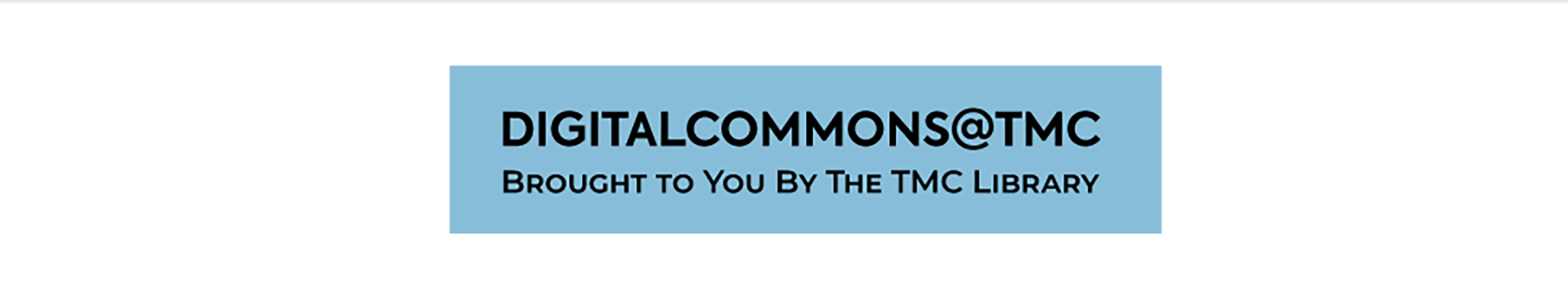 Browse by Author  DigitalCommons@TMC