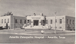 Amarillo Osteopathic Hospital, Amarillo, TX (Front) by John P. McGovern Historical Collections & Research Center