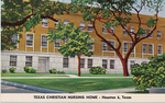 TX Christian Nursing Home, Houston 6, TX (Front) by John P. McGovern Historical Collections & Research Center
