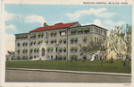 Municipal Hospital, McAllen, TX (Front) by John P. McGovern Historical Collections & Research Center